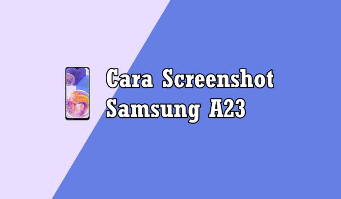 Cara Screenshot Samsung A23